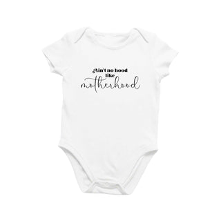Ain't No Hood Like Motherhood Onesie