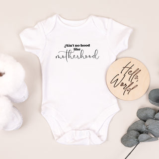 Ain't No Hood Like Motherhood Onesie