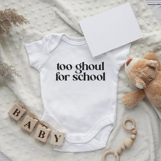 Too Ghoul For School Onesie