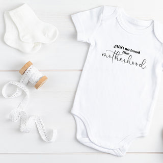 Ain't No Hood Like Motherhood Onesie
