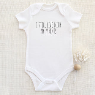 I Still Live With My Parents Onesie