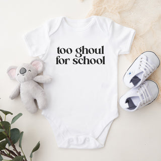 Too Ghoul For School Onesie