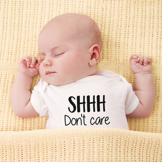 Shhh Don't Care Onesie