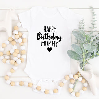 Happy Birthday Mommy Onesie