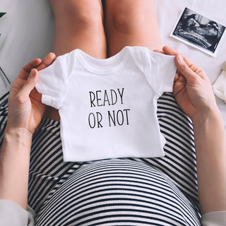 Ready Or Not Onesie