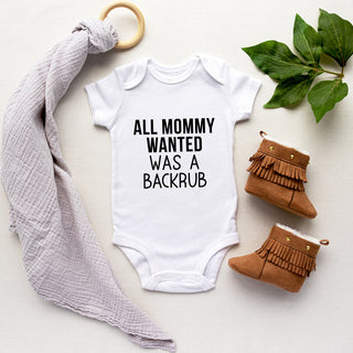 All Mommy Wanted Was A Backrub Onesie