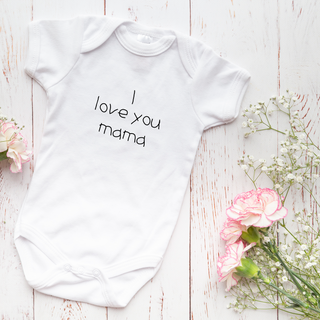 I Love You Mama Onesie