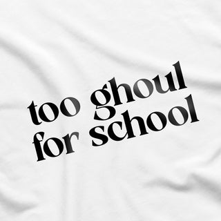 Too Ghoul For School Onesie