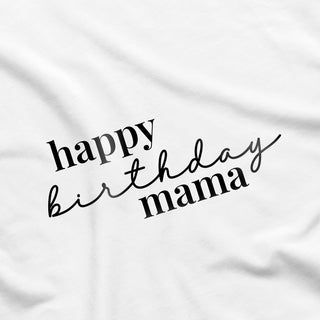 Happy Birthday Mama Onesie