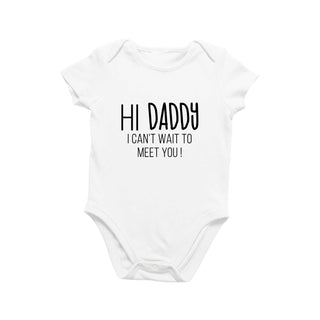 Hi Daddy I Can't Wait To Meet You Onesie
