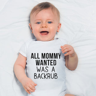 All Mommy Wanted Was A Backrub Onesie
